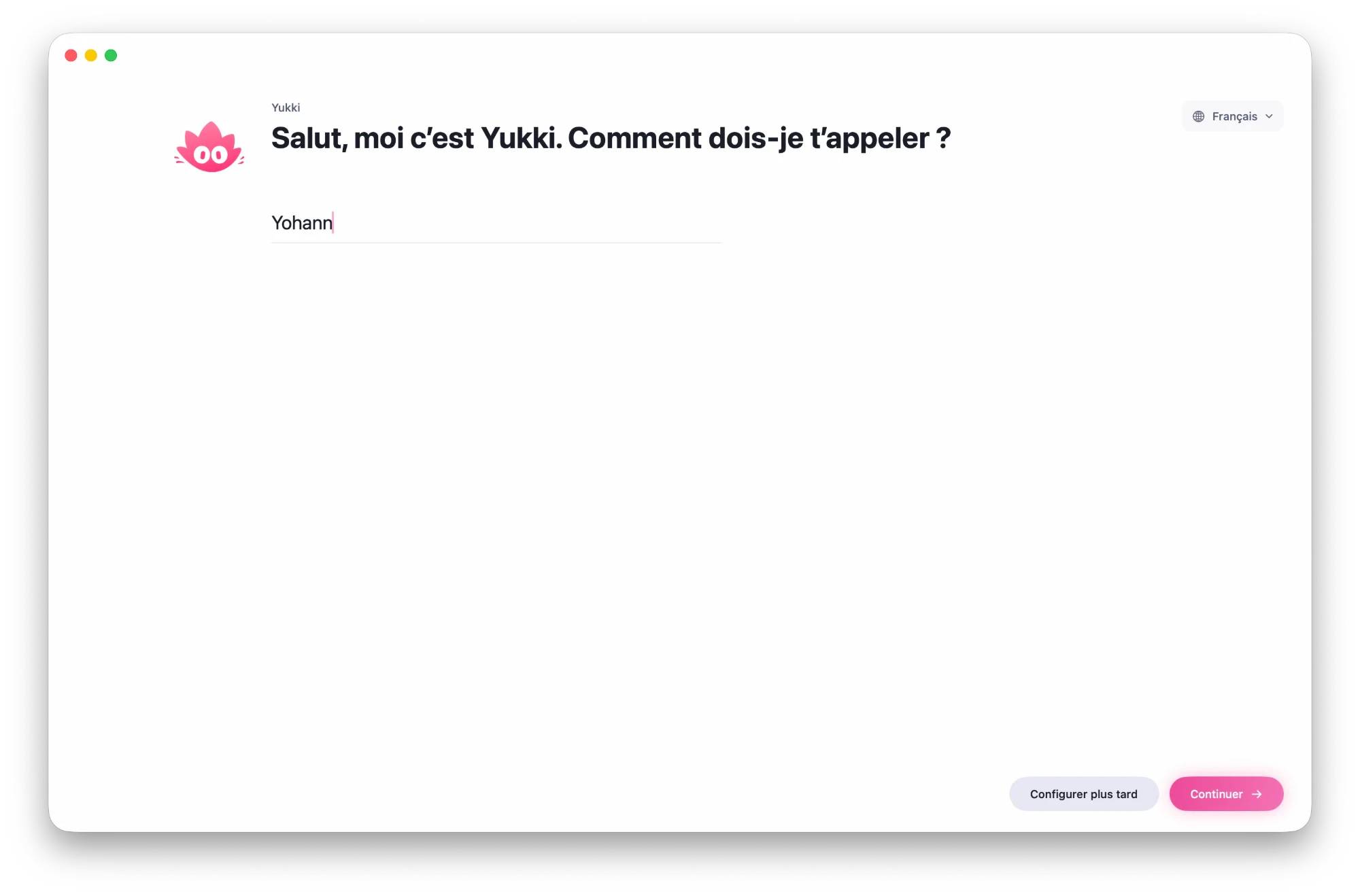 Yukki demande votre prénom